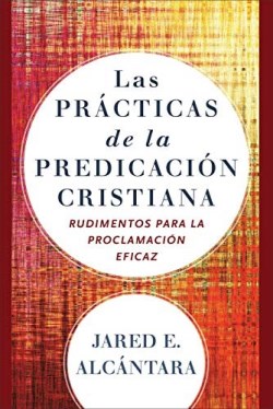 9780801098673 Practicas De La Predicacion Cr - (Spanish)
