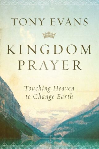9780802414847 Kingdom Prayer : Touching Heaven To Change Earth