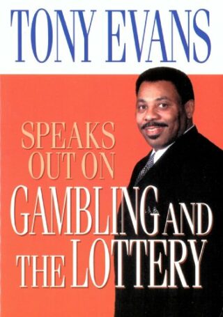 9780802443854 Tony Evans Speaks Out On Gambling And The Lottery
