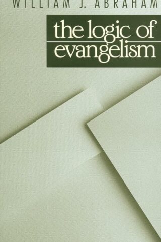 9780802804334 Logic Of Evangelism
