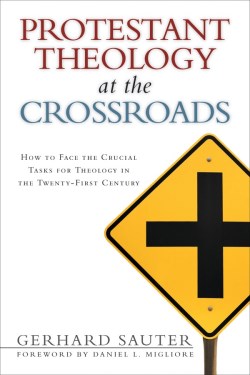 9780802840349 Protestant Theology At The Crossroads
