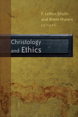 9780802845092 Christology And Ethics