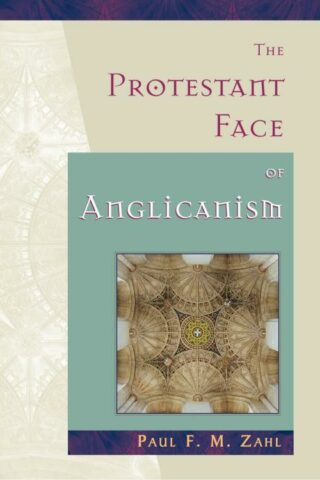 9780802845979 Protestant Face Of Anglicanism