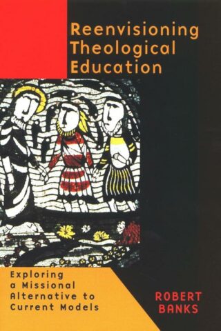 9780802846204 Reenvisioning Theological Education A Print On Demand Title