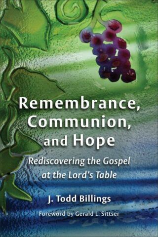 9780802862334 Remembrance Communion And Hope