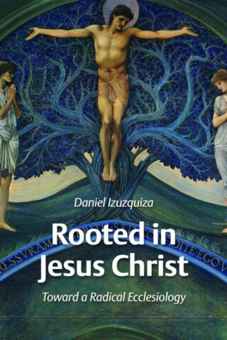 9780802862792 Rooted In Jesus Christ