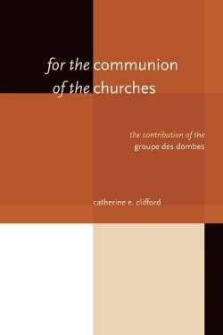 9780802865328 For The Communion Of The Churches