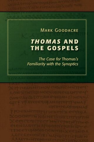 9780802867483 Thomas And The Gospels