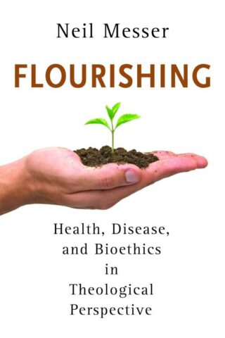 9780802868992 Flourishing : Health