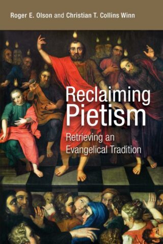 9780802869098 Reclaiming Pietism : Retrieving An Evangelical Tradition