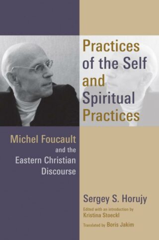 9780802872265 Practices Of The Self And Spiritual Practices