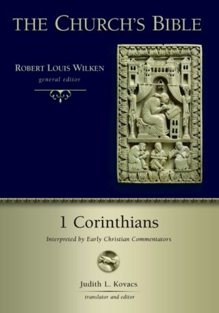 9780802878502 1 Corinthians : Interpreted By Early Christian Commentators
