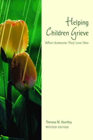 9780806642659 Helping Children Grieve (Revised)