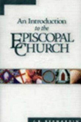 9780819212313 Introduction To The Episcopal Church (Revised)