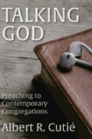 9780819232694 Talking God : Preaching To Contemporary Congregations