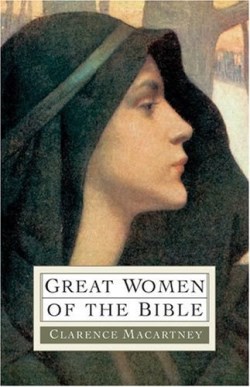 9780825432682 Great Women Of The Bible