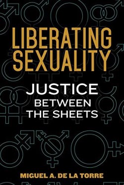 9780827221796 Liberating Sexuality : Justice Between The Sheets