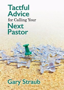 9780827237124 Tactful Advice For Calling Your Next Pastor