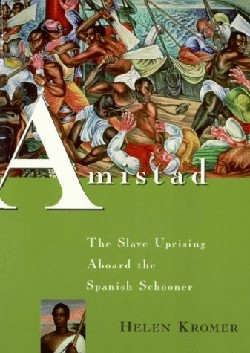 9780829812657 Amistad : The Slave Uprising Aboard The Spanish Schooner