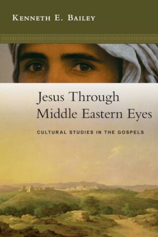 9780830825684 Jesus Through Middle Eastern Eyes