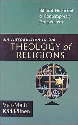 9780830825721 Introduction To The Theology Of Religions