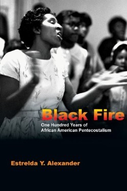 9780830825868 Black Fire : One Hundred Years Of African American Pentecostalism
