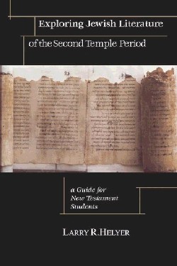 9780830826780 Exploring Jewish Literature Of The Second Temple Period
