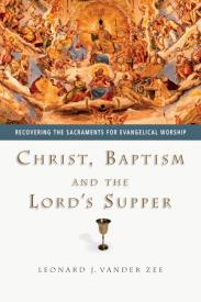 9780830827862 Christ Baptism And The Lords Supper
