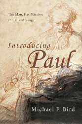 9780830828975 Introducing Paul : The Man His Mission And His Message