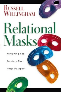 9780830832514 Relational Masks : Removing The Barriers That Keep Us Apart