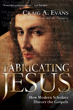 9780830833559 Fabricating Jesus : How Modern Scholars Distort The Gospels