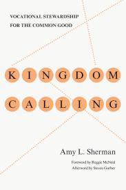 9780830838097 Kingdom Calling : Vocational Stewardship For The Common Good