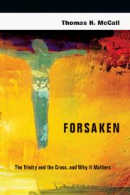9780830839582 Forsaken : The Trinity The Cross And Why It Matters