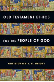 9780830839612 Old Testament Ethics For The People Of God