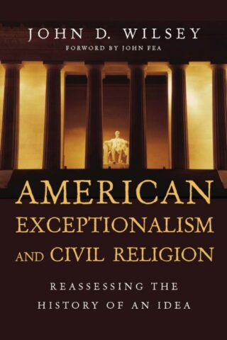 9780830840946 American Exceptionalism And Civil Religion