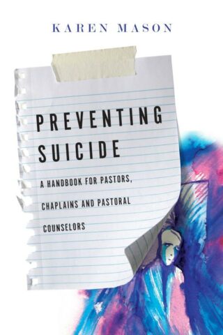 9780830841172 Preventing Suicide : A Handbook For Pastors Chaplains And Pastoral Counselo