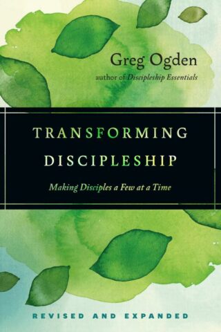 9780830841318 Transforming Discipleship : Making Disciples A Few At A Time (Expanded)