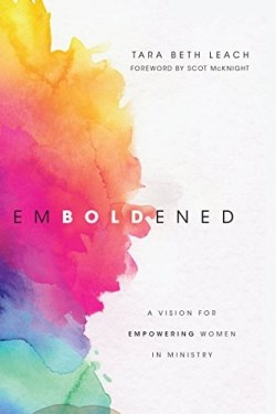 9780830845248 Emboldened : A Vision For Empowering Women In Ministry