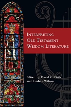 9780830851782 Interpreting Old Testament Wisdom Literature