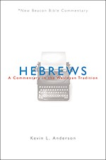 9780834129467 Hebrews : A Commentary In The Wesleyan Tradition
