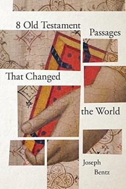 9780834140318 8 Old Testament Passages That Changed The World