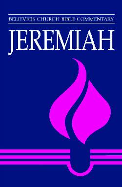 9780836134056 Jeremiah : Believers Church Bible Commentary
