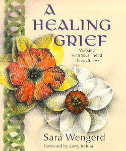 9780836191981 Healing Grief : Walking With Your Friend Through Loss