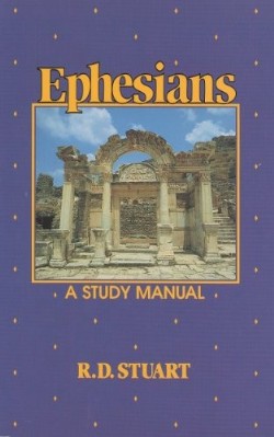 9780875524474 Ephesians : A Study Manual (Student/Study Guide)