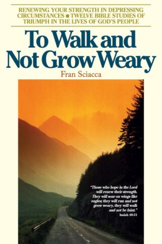 9780891090342 To Walk And Not Grow Weary (Student/Study Guide)