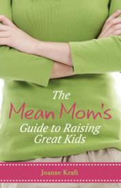 9780891124429 Mean Moms Guide To Raising Great Kids