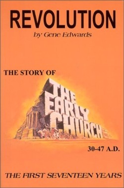 9780940232020 Revolution : Story Of The Early Church The First Seventeen Years 30-47 A D