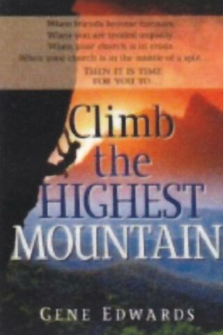 9780940232112 Climb The Highest Mountain