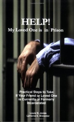 9780965662512 Help My Loved On Is In Prison
