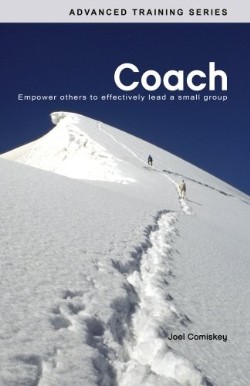 9780979067914 Coach : Empower Others To Effectively Lead A Small Group